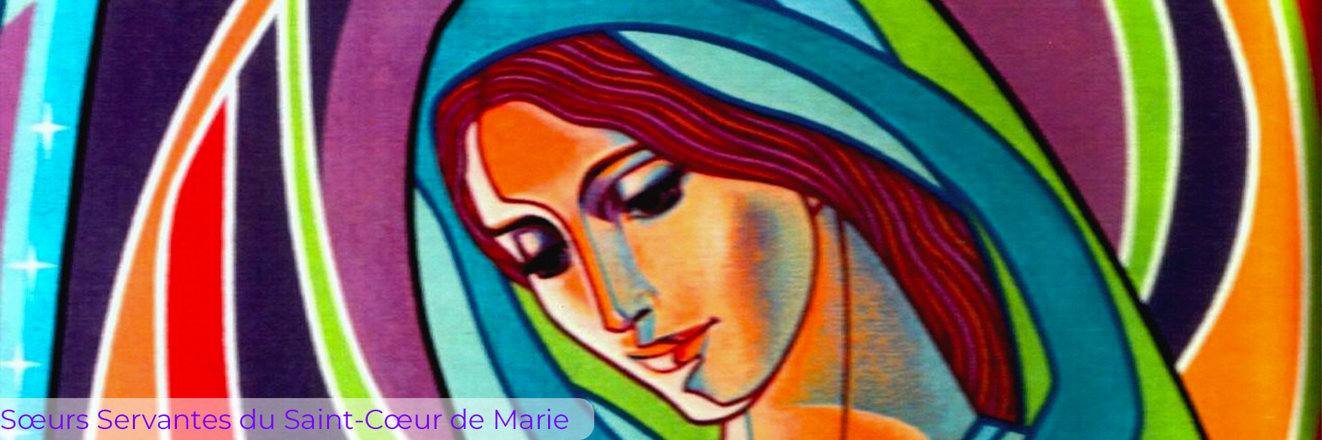 Sœurs Servantes du Saint-Cœur de Marie Sœurs Servantes du Saint-Cœur de Marie