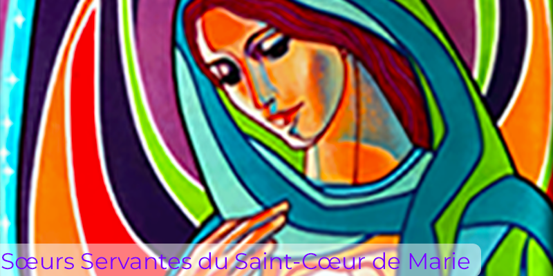 Sœurs Servantes du Saint-Cœur de Marie Sœurs Servantes du Saint-Cœur de Marie